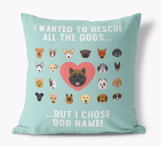 Rescue All The Dogs: Personalized {breedFullName} Pillow